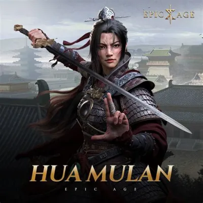  The Hua Mulan : Une Femme Courageuse Déguisée en Guerrier !